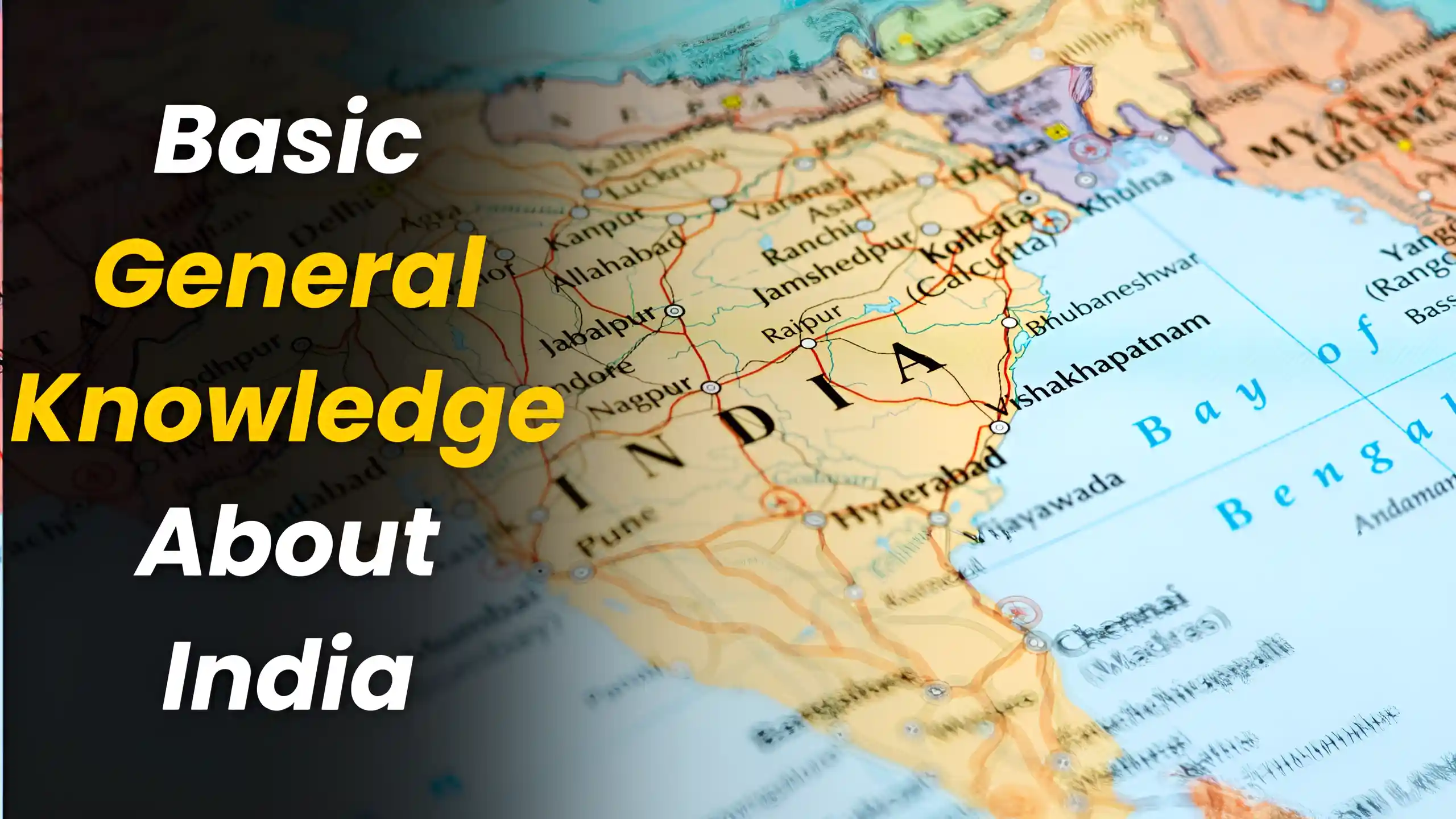 Basic General Knowledge About India